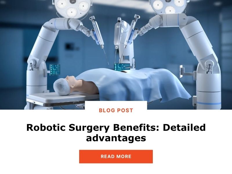 Robotic Surgery Benefits