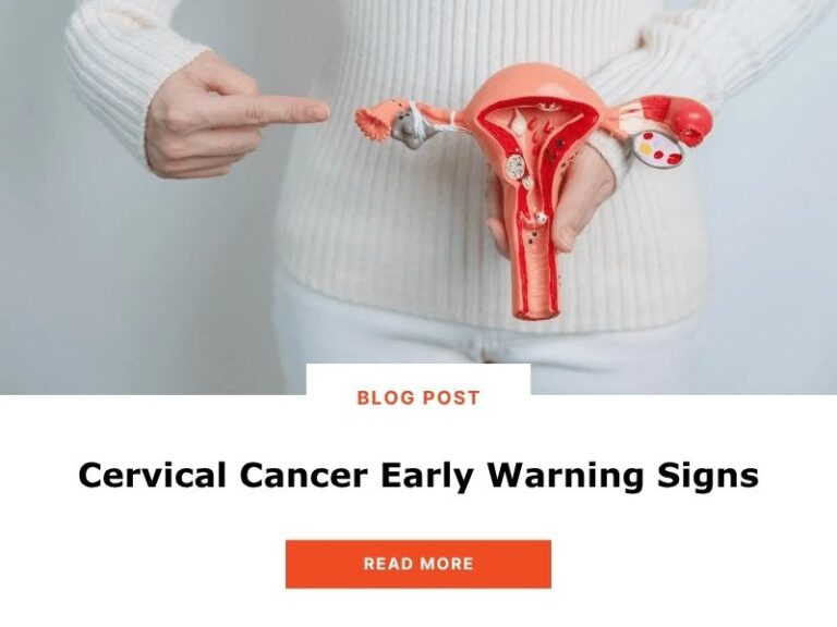 Early Warning Signs of Cervical Cancer